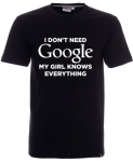Koszulka dla chłopaka I DON'T NEED GOOGLE. MY GIRL KNOWS EVERYTHING