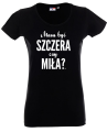 Koszulka-damska-mam-byc-szczera-czy-mila.png