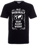 Koszulka dla męża MĄŻ DOSKONAŁY. SILNY, MĄDRY, WIERNY