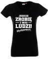 Koszulka-jeszcze-zrobie-z-was-ludzi.png