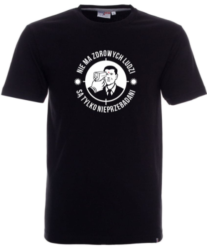 Koszulka z koronawirusem NIE MA ZDROWYCH LUDZI SĄ TYLKO NIEPRZEBADANI