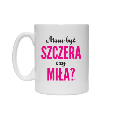 Kubek-MAM-BYC-MILA-CZY-SZCZERA.png