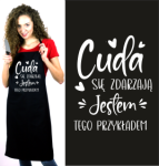 Fartuch CUDA SIĘ ZDARZAJĄ, JESTEM TEGO PRZYKŁADEM