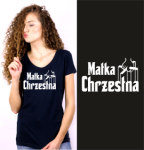  Koszulka dla matki chrzestnej MATKA CHRZESTNA