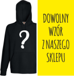 Bluza z kapturem Z DOWOLNYM WZOREM Z NASZEGO SKLEPU