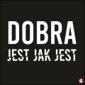 Dobra-jest-jak-jest2.png