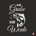 Koszulka-dla-wedkarza-albo-grubo-albo-wcale.png