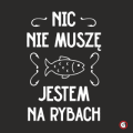 Koszulka-dla-wedkarza-NIC-NIE-MUSZE.png