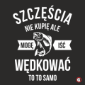 Koszulka-dla-wedkarza-szczescia-nie-kupie2.png