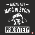 Koszulka-dla-wedkarza-wazne-aby-miec-w-zyciu-priorytety2.png
