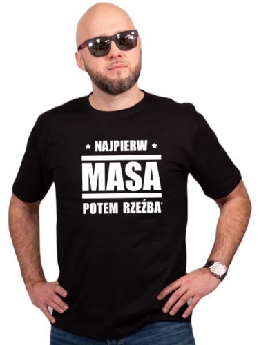 Koszulka dla chłopaka NAJPIERW MASA, POTEM RZEŹBA