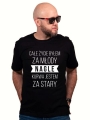KOSZULKA-DLA-40-LATKA-CALE-ZYCIE-BYLEM-ZA-MLODY.jpg
