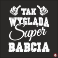 Tak wygląda super babcia.jpg